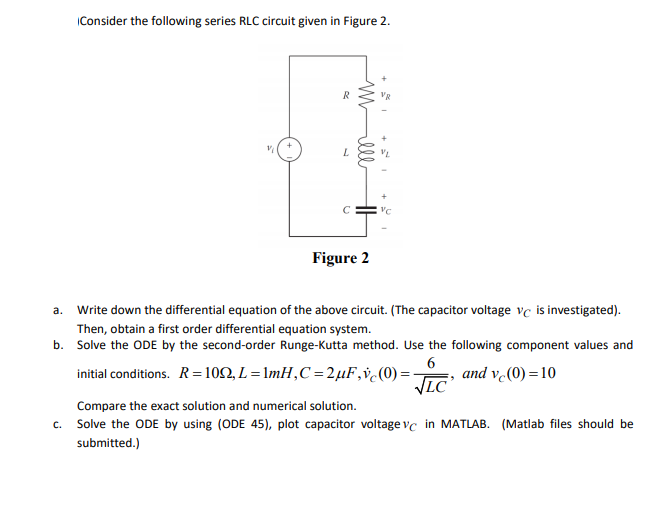 Solved Consider The Following Series RLC Circuit Given In | Chegg.com