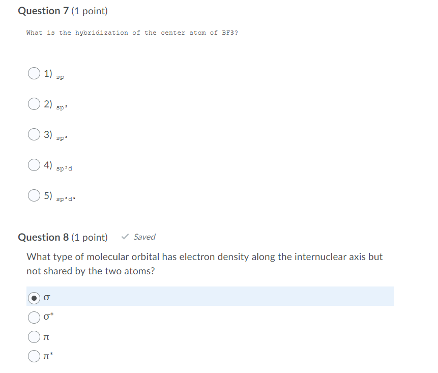 Solved Question 7 (1 Point) What Is The Hybridization Of The | Chegg.com