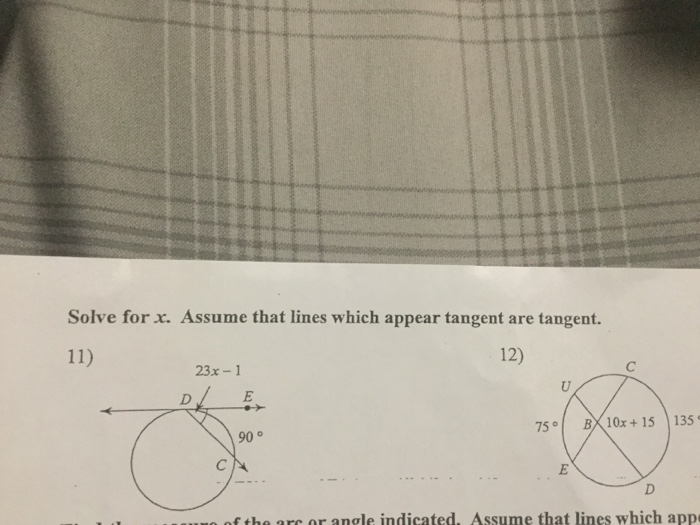 Solved Solve for x. Assume that lines which appear tangent | Chegg.com