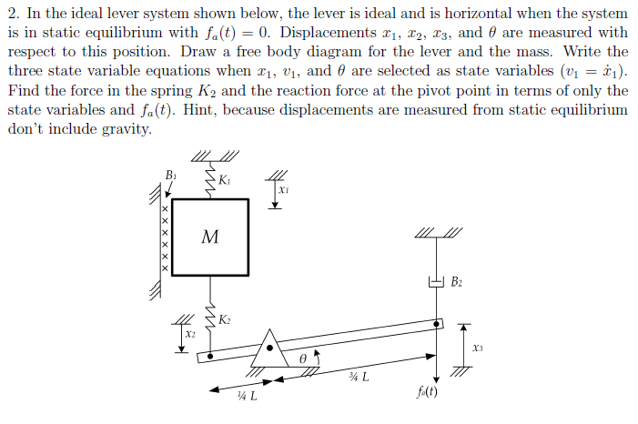 Solved 2. In the ideal lever system shown below, the lever | Chegg.com