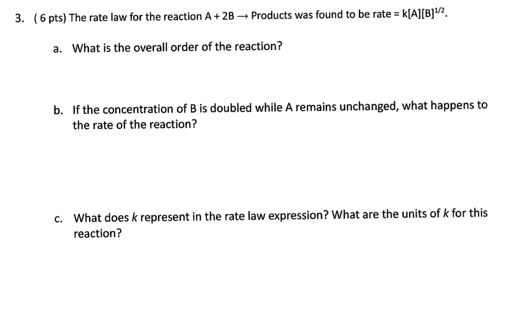 solved-3-6-pts-the-rate-law-for-the-reaction-a-2b-chegg