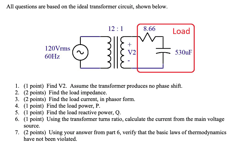 Solved All Questions Are Based On The Ideal Transformer | Chegg.com