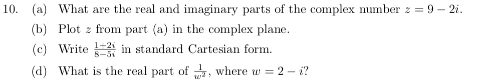 Solved 10. (a) What are the real and imaginary parts of the | Chegg.com
