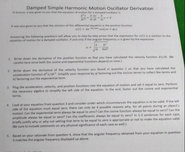 Solved Damped Simple Harmonic Motion Oscillator Derivation