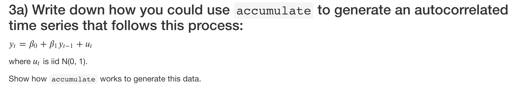 Solved 3a) Write down how you could use accumulate to | Chegg.com