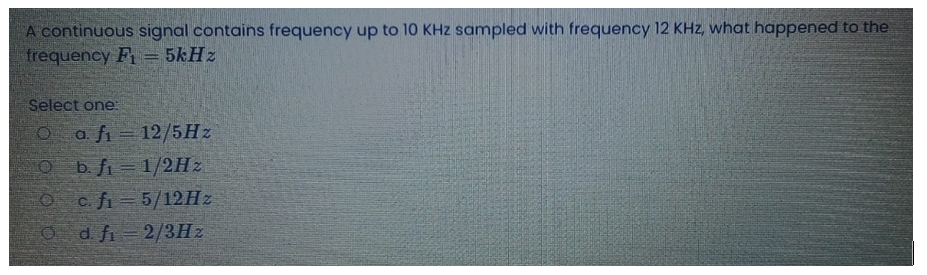 Solved A continuous signal contains frequency up to 10 KHz | Chegg.com