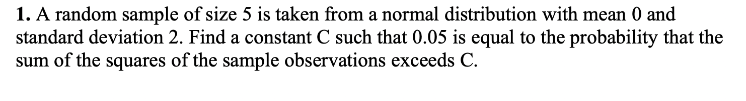 Solved 1. A random sample of size 5 is taken from a normal | Chegg.com