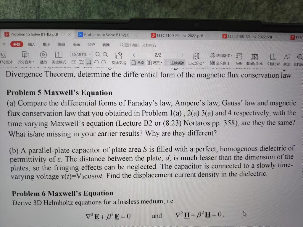 Divergence Theorem, determine the differential form of the magnetic flux conservation law.
Problem 5 Maxwells Equation
(a) C