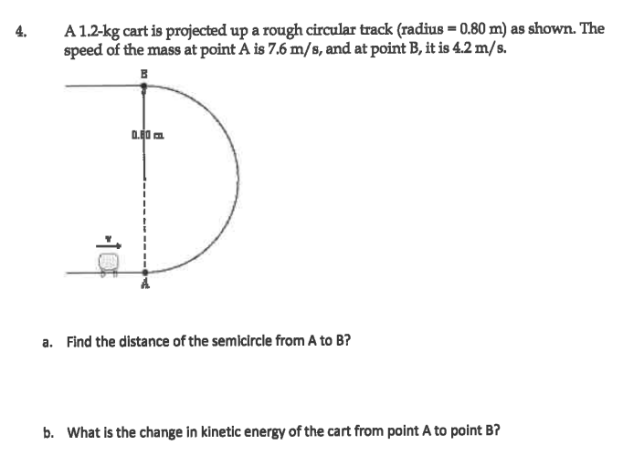 Solved 4. A 1.2-kg cart is projected up a rough circular | Chegg.com