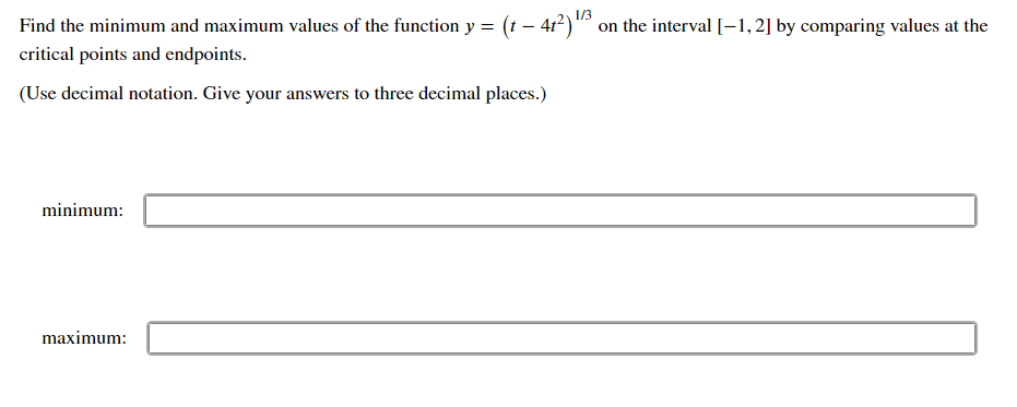 Solved Find the minimum and maximum values of the function | Chegg.com
