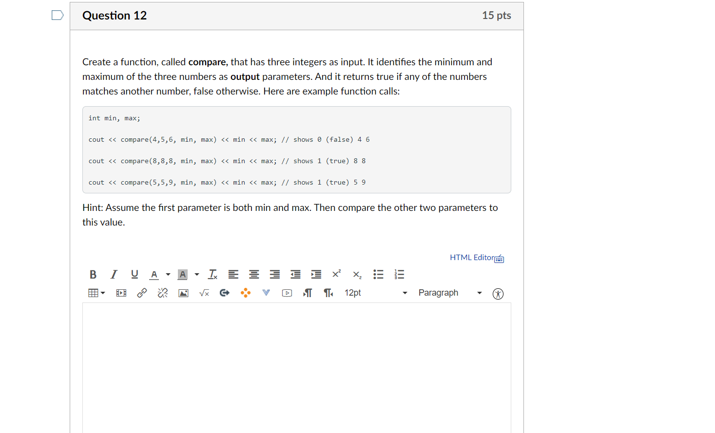 Solved Question 12 15 pts Create a function, called compare, | Chegg.com