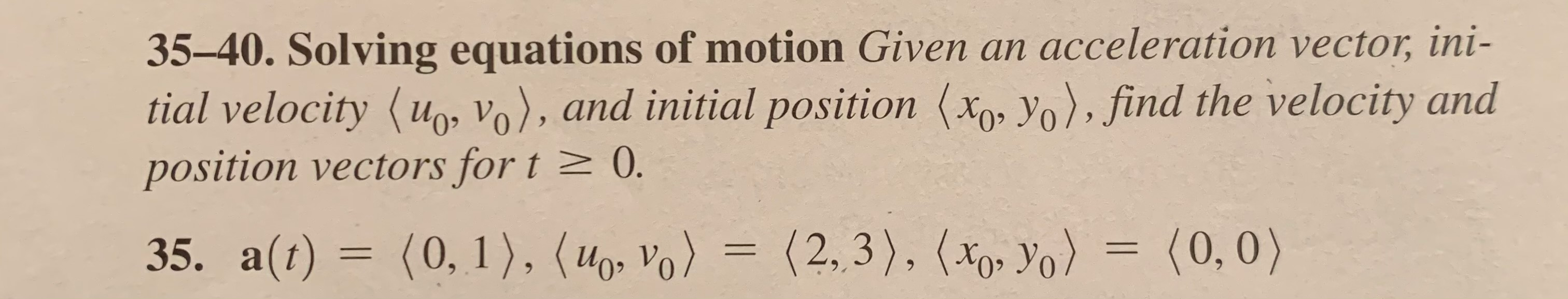 Solved 35–40. Solving equations of motion Given an | Chegg.com