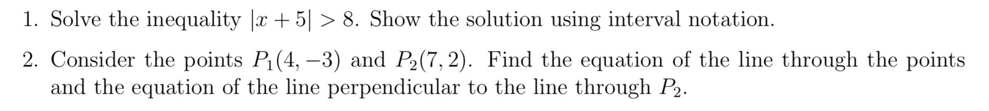 Solved 1. Solve the inequality ∣x+5∣>8. Show the solution | Chegg.com