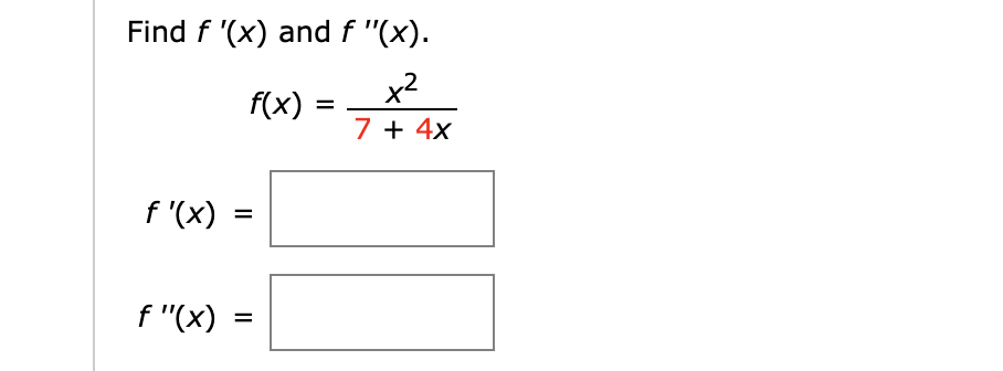 Solved Find F X And F X F X Xex F X F X