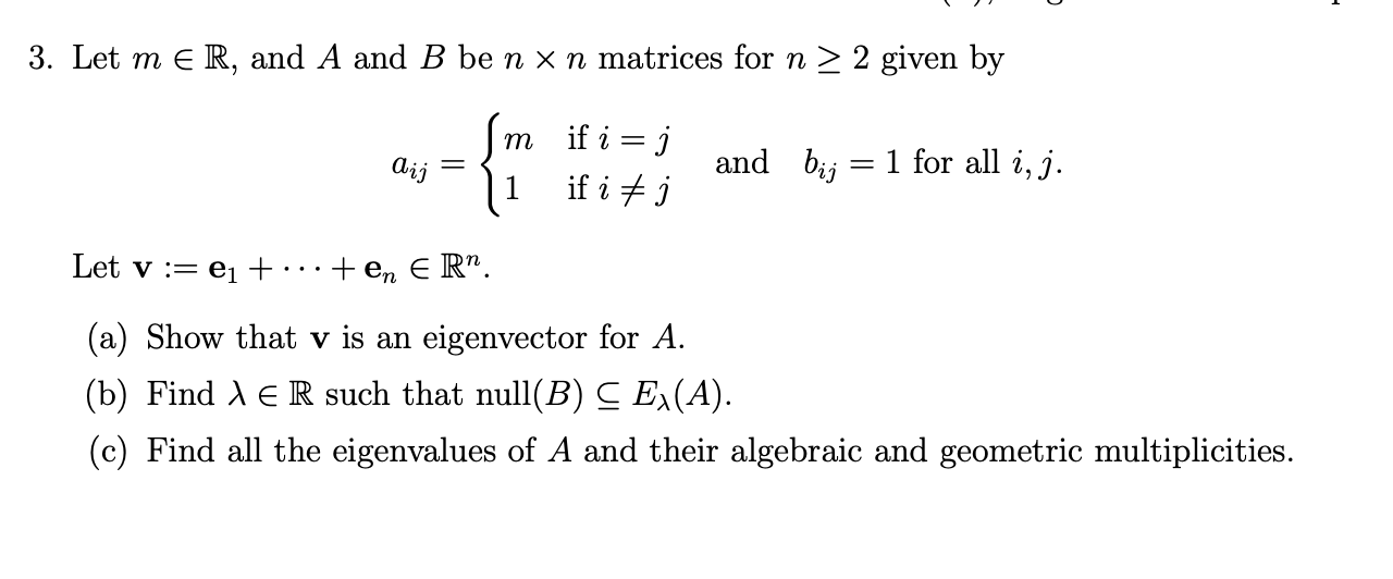 Solved 3. Let m∈R, and A and B be n×n matrices for n≥2 given | Chegg.com