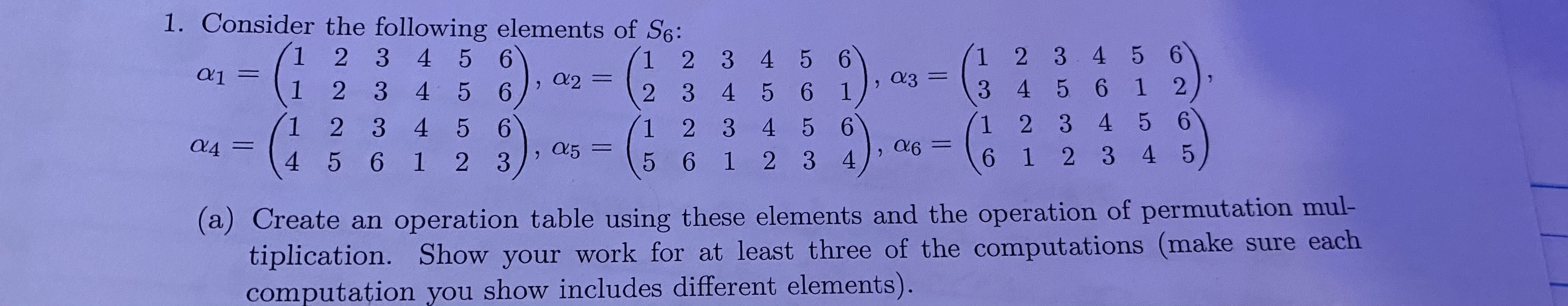 Solved 1. Consider the following elements of S6 : | Chegg.com