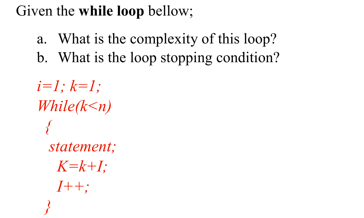 Solved Given the while loop bellow; a. What is the | Chegg.com