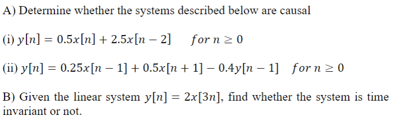 Solved A) Determine whether the systems described below are | Chegg.com