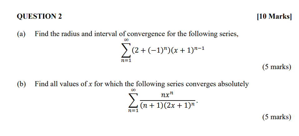 Solved QUESTION 2 (a) Find The Radius And Interval Of | Chegg.com