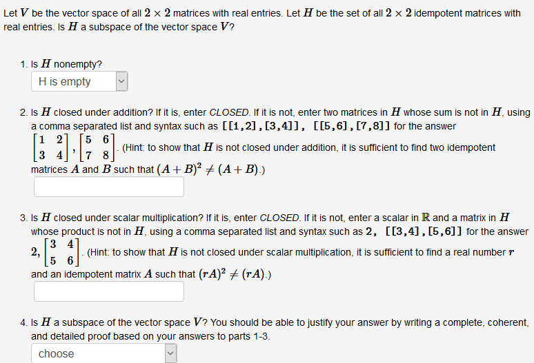 Solved Let V Be The Vector Space Of All 2 X 2 Matrices With