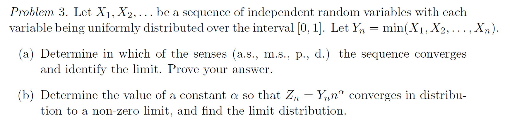 Solved Problem 3. Let X1, X2, ... be a sequence of | Chegg.com