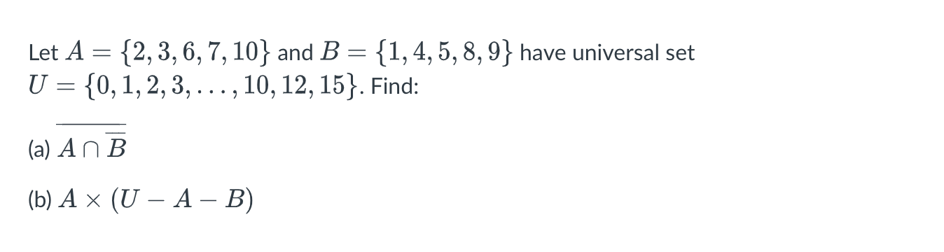 Solved = Let A = {2,3,6,7, 10} And B = {1,4,5,8,9} Have | Chegg.com