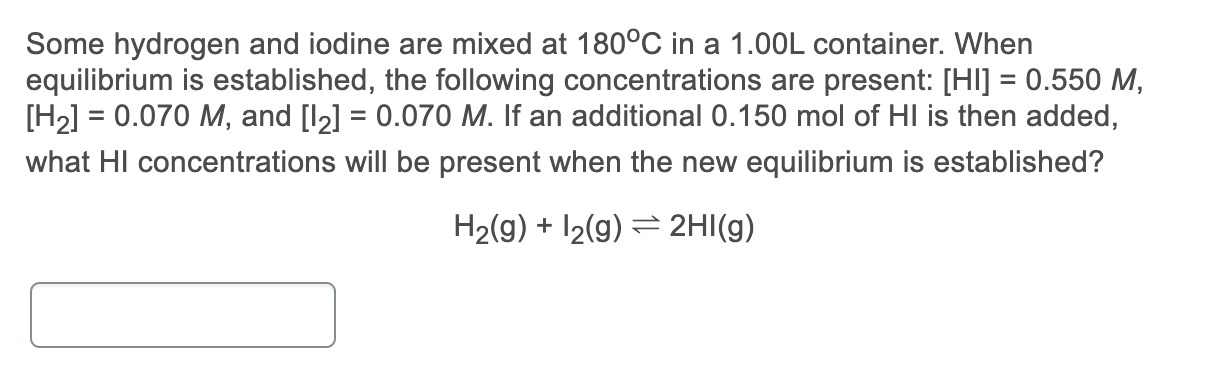 Solved Some hydrogen and iodine are mixed at 180°C in a | Chegg.com