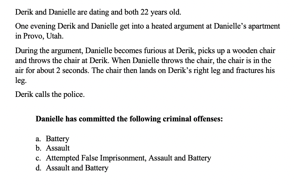 Solved Derik and Danielle are dating and both 22 years old. Chegg