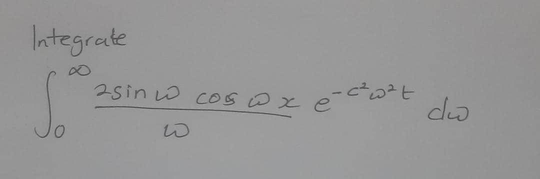 Integrate Si 2 sin i cors w x é-c²w²t W هل