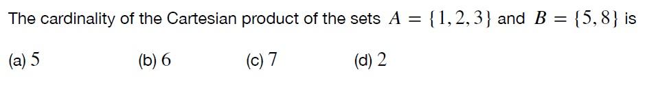 Solved The Cardinality Of The Cartesian Product Of The Sets 9704