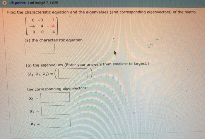 Solved find the characteristic equation and the eigenvalues | Chegg.com