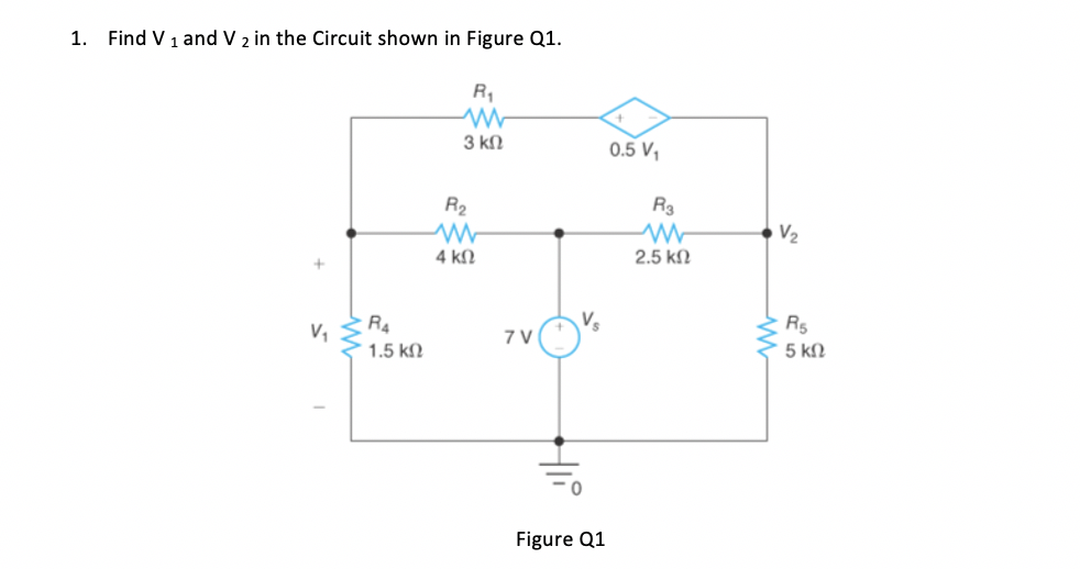 Solved 1. Find V1 and V2 in the Circuit shown in Figure Q1. | Chegg.com