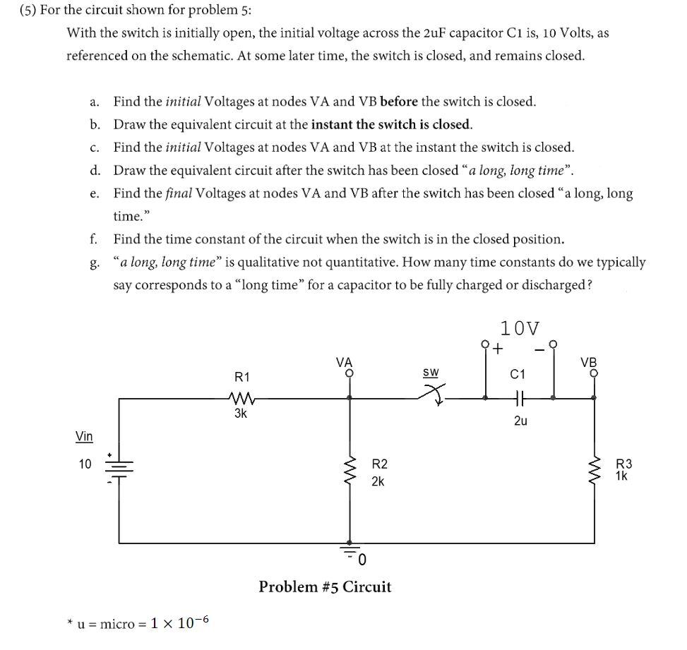 Solved (5) For the circuit shown for problem 5: With the | Chegg.com