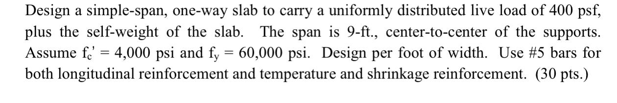 Solved Design a simple-span, one-way slab to carry a | Chegg.com