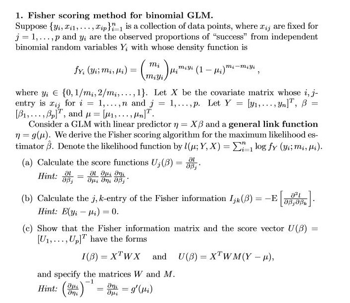 1. Fisher Scoring Method For Binomial Glm. Suppose 