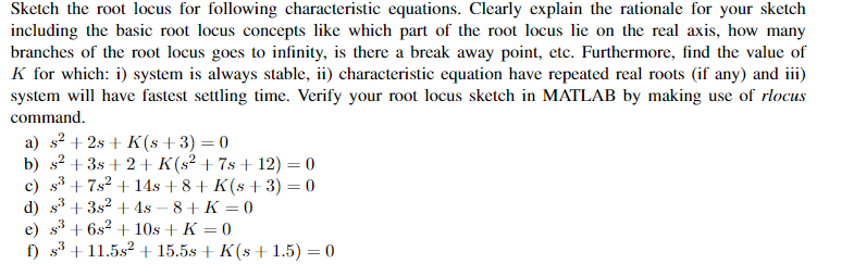 Solved Sketch The Root Locus For Following Characteristic | Chegg.com