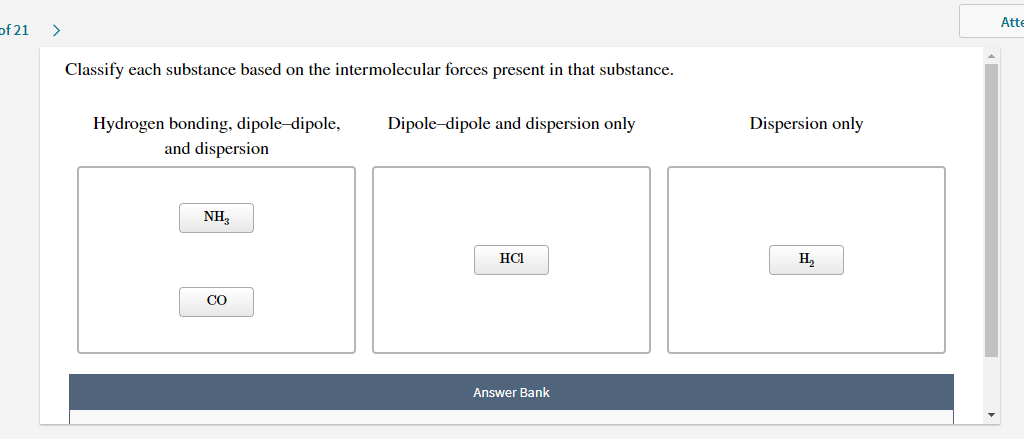 Solved Classify each substance based on the intermolecular | Chegg.com