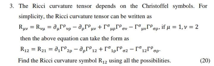 Solved σν - Γσ. 3. The Ricci curvature tensor depends on the | Chegg.com