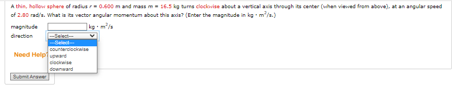 Solved A thin, hollow sphere of radius r=0.600 m and mass | Chegg.com
