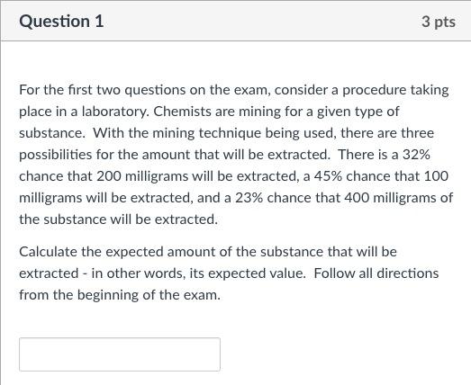 Solved Question 1 3 pts For the first two questions on the | Chegg.com