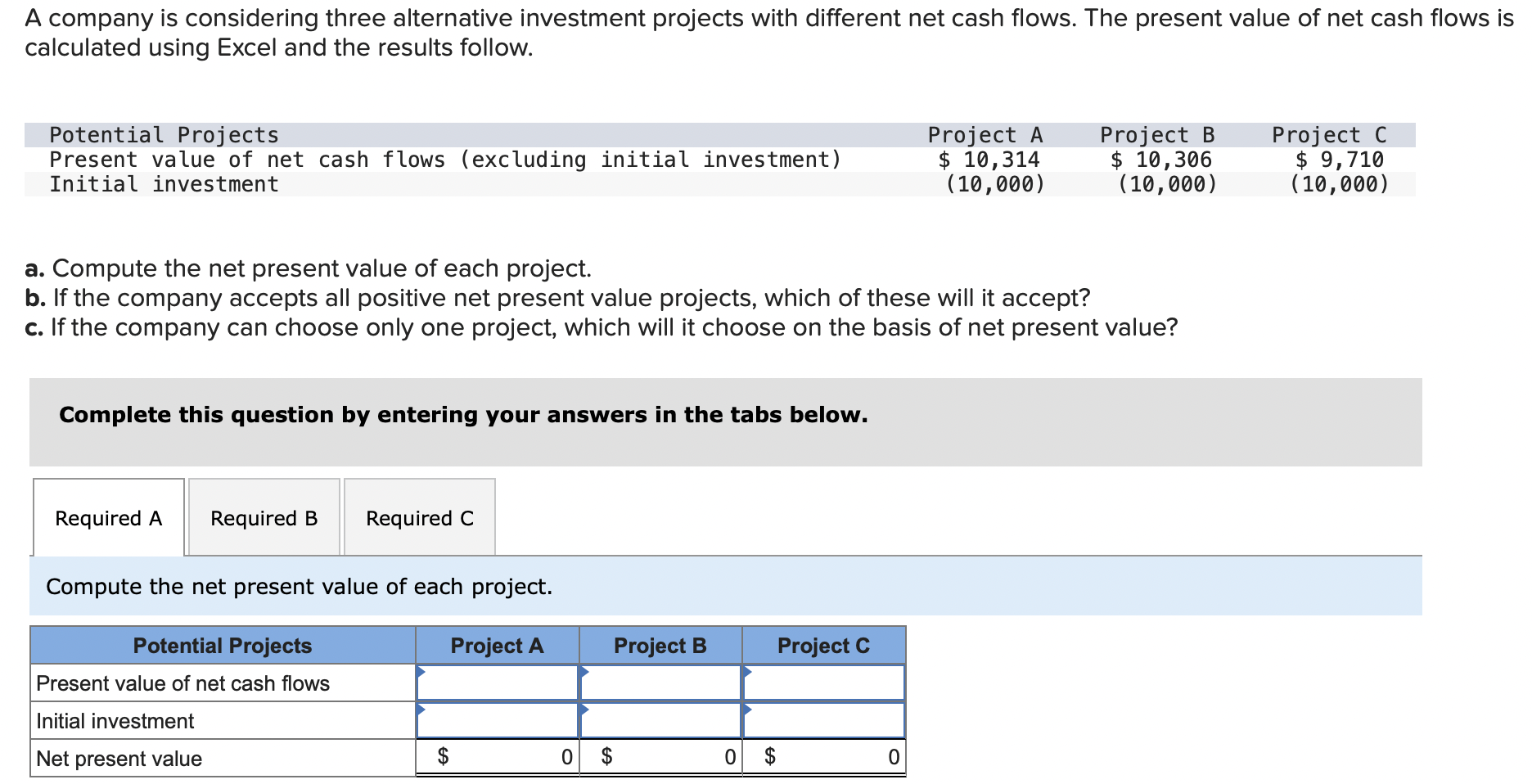 Solved A Company Is Considering Three Alternative Investment | Chegg.com