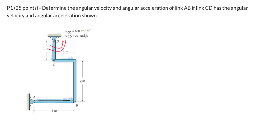 Solved P1(25 points) - Determine the angular velocity and | Chegg.com