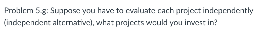 Solved Problem 5.a: Consider The Following Set Of Projects | Chegg.com