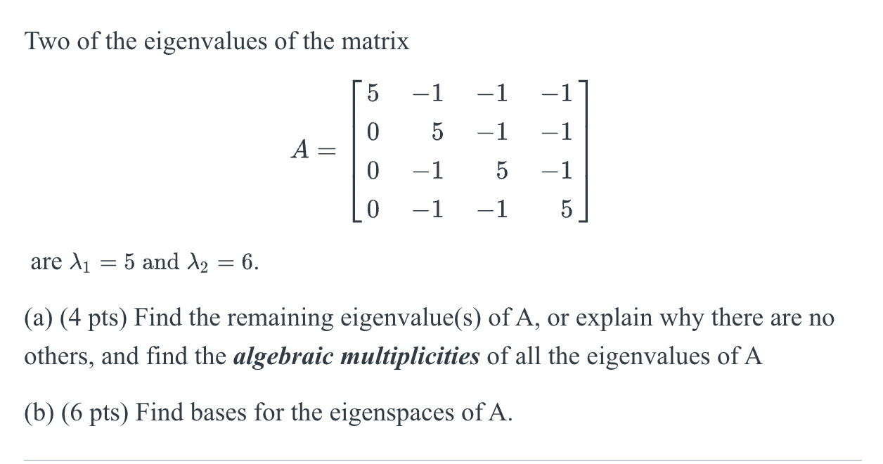Solved Two of the eigenvalues of the matrix | Chegg.com