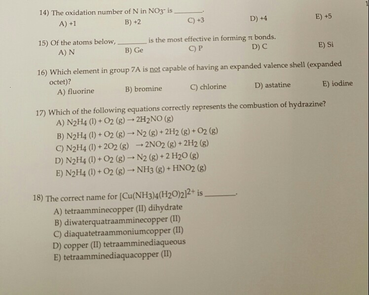 Solved 14) The oxidation number of N in NO3" is . A) +1 B)