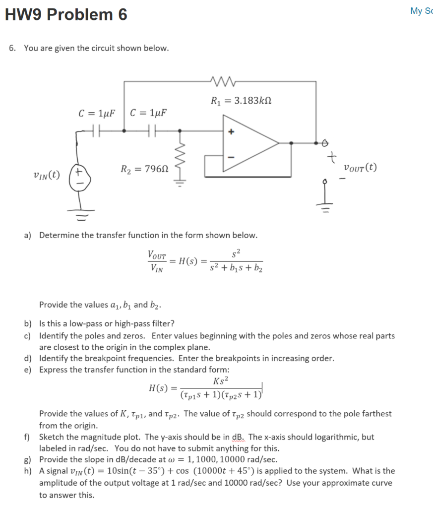 Solved HW9 Problem 6 My SE 6. You are given the circuit | Chegg.com