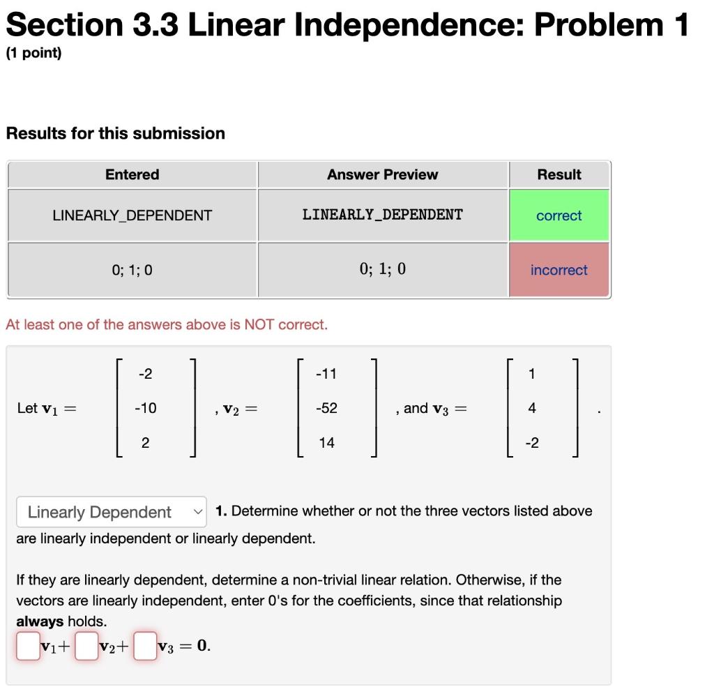 Solved Section 3.3 Linear Independence: Problem 1 (1 point) | Chegg.com