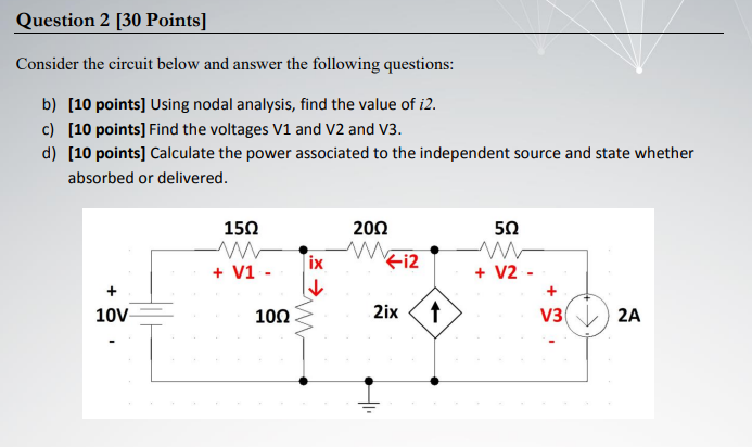 Solved Question 2 [30 Points] Consider the circuit below and | Chegg.com