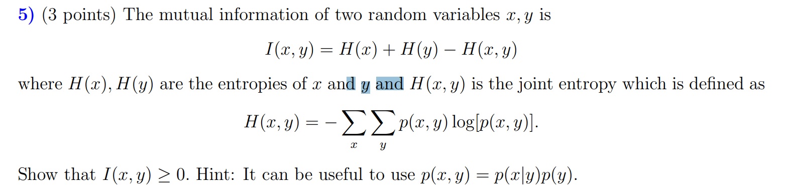 Solved 5) (3 points) The mutual information of two random | Chegg.com