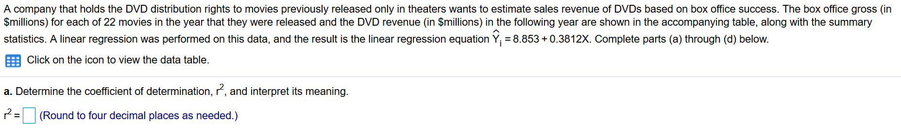 Solved A company that holds the DVD distribution rights to | Chegg.com
